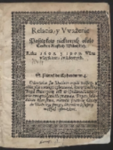 Relacia, y Uważenie Postępkow niektorych około Cerkwi Ruskich Wileńskich. Roku 1608. y 1609. Wilnu wszytkiemu świádomych […]