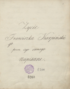 Życie Franciszka Karpińskiego przez iego samego napisane