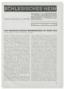 Schlesisches Heim : Monatsschrift der Wohnungsfürsorge-Gesellschaft für Oberschlesien G. m. b. H. und der Schlesisch. Heimstätte Provinziellen Wohnungsfürsorge-Gesellschaft m. b. H. Mitteilungsblatt für die schlesischen Baugenossenschaften. Jahrgang 11, Januar 1930, Heft 1