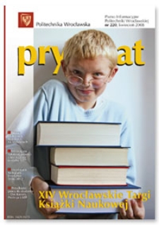 Pryzmat : Pismo Informacyjne Politechniki Wrocławskiej. Kwiecień 2008, nr 220