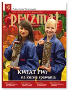 Pryzmat : Pismo Informacyjne Politechniki Wrocławskiej. Kwiecień 2011, nr 245