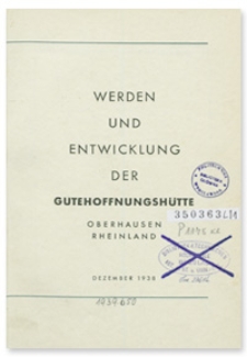 Werden und Entwicklung der Gutehoffnungshütte : Oberhausen, Rheinland