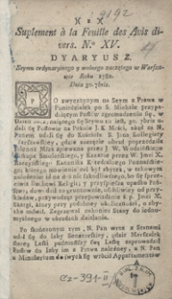 Suplement à la Feuille des Avis divres. Dyaryusz Seymu ordynaryinego y wolnego zaczętego w Warszawie Roku 1782 Dnia 30 [Septem]bris