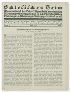 Schlesisches Heim : Monatsschrift der Schlesischen Heimstätte provinziellen Wohnungsfürsorgegesellschaft m. b. H.und Oberschlesichen Siedlungs und Wohnungsfürsorgegesellschaft m. b. H. Jahrgang 6, April 1925, Heft 4