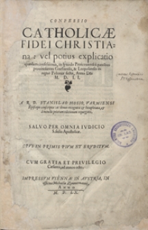 Confessio Catholicae Fidei Christiana vel potius explicatio quaedam confessionis in synodo Pertricoviensi a patribus provinciarum Gnesnensis et Leopoliensis in regno Poloniae factae, Anno D[omi]ni M. D. LI. [...]. - Wyd. B