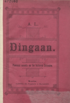 Dingaan : powieść osnuta na tle historyi Zulusów